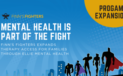 Graphic promoting Finn’s Fighters’ new mental health support program. The background is blue with comic-style rays and dotted texture, featuring silhouettes of superheroes walking through a cityscape. Text reads: “Mental Health is Part of the Fight. Finn’s Fighters now provides therapy access for families through Ellie Mental Health.” A yellow circle in the top right corner says “New Program.” The Finn’s Fighters logo appears at the top.